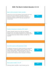 NCEC: This Week in Catholic EducationReport confirms strength of Catholic education Almost 35 per cent of all Australian school students and more than 40 per cent of students in secondary schools are attending 