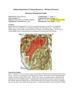 Indiana Department of Natural Resources – Division of Forestry Draft Resource Management Guide State Forest: Morgan-Monroe Tract Acreage: 157 Forester: Kaylee DeCosta for Mike Spalding