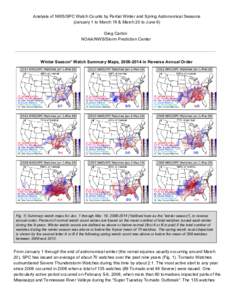 Analysis of NWS/SPC Watch Counts by Partial Winter and Spring Astronomical Seasons (January 1 to March 19 & March 20 to June 6) Greg Carbin NOAA/NWS/Storm Prediction Center  Winter Season* Watch