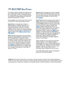 FY 2013 FISP State Profiles The following profiles highlight key findings from the FY 2013 FISP report for each state and for the United States as a whole. Individual profiles are omitted from states that did not furnish