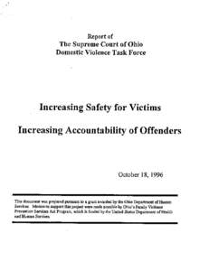 Report of  The Supreme Court of Ohio Domestic Violence Task Force  . Increasing Safety for Victims