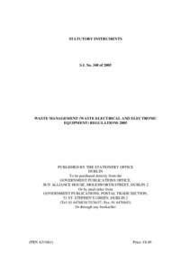 STATUTORY INSTRUMENTS  S.I. No. 340 of 2005 WASTE MANAGEMENT (WASTE ELECTRICAL AND ELECTRONIC EQUIPMENT) REGULATIONS 2005