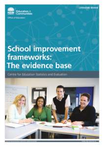 LITERATURE REVIEW  School improvement frameworks: The evidence base Centre for Education Statistics and Evaluation