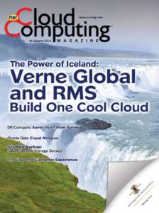 Cover Story  by Erik Linask The Power of Iceland: Verne Global and RMS