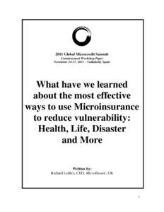 2011 Global Microcredit Summit Commissioned Workshop Paper November 14-17, 2011 – Valladolid, Spain What have we learned about the most effective