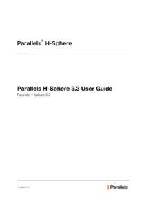 ®  Parallels H-Sphere Legal and Copyright Notice ISBN: N/A