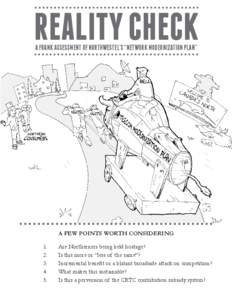REALITY CHECK A FRANK ASSESSMENT OF NORTHWESTEL’S “NETWORK MODERNIZATION PLAN” A FEW POINTS WORTH CONSIDERING 1.	 2.