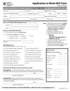 Application to Write GED Tests  Reset Form Print Form  Please print legibly