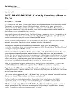 LONG ISLAND JOURNAL; Crafted by Committee, a House to Vie For...