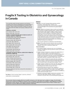 JOINT SOGC–CCMG COMMITTEE OPINION JOINT SOGC–CCMG COMMITTEE OPINION No. 216, September 2008 Fragile X Testing in Obstetrics and Gynaecology in Canada Abstract