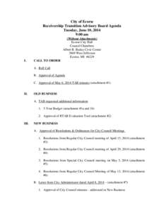 City of Ecorse Receivership Transition Advisory Board Agenda Tuesday, June 10, 2014 9:00 am (Without Attachments) Ecorse City Hall