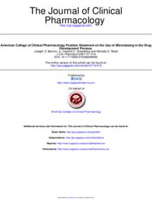 The Journal of Clinical Pharmacology http://jcp.sagepub.com/ American College of Clinical Pharmacology Position Statement on the Use of Microdosing in the Drug Development Process