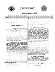 August 19, 2006 Medinah Country Club Hole # Yardage Par