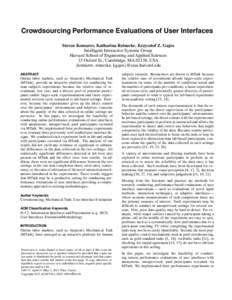 Crowdsourcing Performance Evaluations of User Interfaces Steven Komarov, Katharina Reinecke, Krzysztof Z. Gajos Intelligent Interactive Systems Group Harvard School of Engineering and Applied Sciences 33 Oxford St., Camb