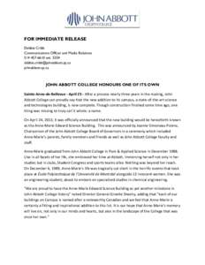 FOR IMMEDIATE RELEASE Debbie Cribb Communications Officer and Media Relations[removed]ext[removed]removed] johnabbott.qc.ca