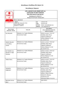 Akreditasyon Sertifikası Eki (Sayfa 1/3) Akreditasyon Kapsamı ATB LABORATUVAR HİZMETLERİ A.Ş. ADAPAZARI TİCARET BORSASI Özel Gıda Kontrol Laboratuvarı Akreditasyon No: AB-0127-T