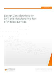 WHITEPAPER  Design Considerations for DVT and Manufacturing Test of Wireless Devices