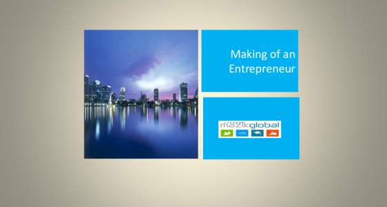 Making of an Entrepreneur Creating successful Entrepreneurs Mazikglobal is a Chicago, USA based company with 300+ employees worldwide that develops solutions for ERP, Cloud, HealthCare,