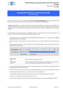 Tariffe 2014 per i consumatori finali con servizio universale in Ticino Valide dalalIVA esclusa  Consumatori finali con servizio universale