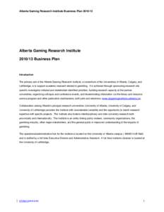 Alberta Gaming Research Institute Business PlanAlberta Gaming Research InstituteBusiness Plan  Introduction
