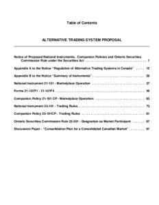 Table of Contents  ALTERNATIVE TRADING SYSTEM PROPOSAL Notice of Proposed National Instruments, Companion Policies and Ontario Securities Commission Rule under the Securities Act . . . . . . . . . . . . . . . . . . . . .