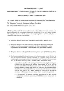 DRAFT FOR CONSULTATION PROPOSED DIRECTION UNDER SECTION 42 OF THE WATER SERVICES (NO. 2) ACT 2013 WATER CHARGES POLICY DIRECTION 2014  “The Minister” means the Minister for the Environment, Community and Local Govern