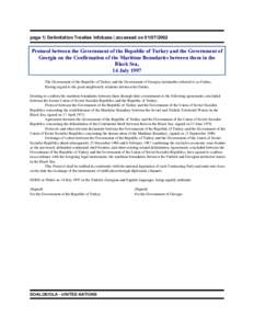 page 1| Delimitation Treaties Infobase | accessed on[removed]Protocol between the Government of the Republic of Turkey and the Government of Georgia on the Confirmation of the Maritime Boundaries between them in the 