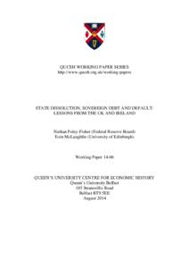 QUCEH WORKING PAPER SERIES http://www.quceh.org.uk/working-papers STATE DISSOLUTION, SOVEREIGN DEBT AND DEFAULT: LESSONS FROM THE UK AND IRELAND
