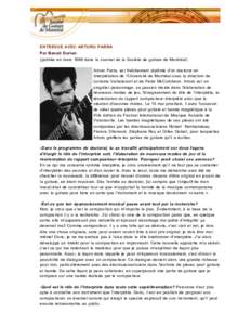 ENTREVUE AVEC ARTURO PARRA Par Benoit Dorion (publiée en mars 1998 dans le Journal de la Société de guitare de Montréal) Arturo Parra, est fraîchement diplômé d’un doctorat en interprétation de l’Université 