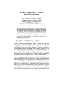 Establishing Distributed Hidden Friendship Relations Sören Preibusch and Alastair R. Beresford University of Cambridge · Computer Laboratory William Gates Building, 15 JJ Thomson Avenue