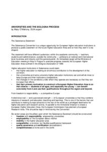 UNIVERSITIES AND THE BOLOGNA PROCESS by Mary O’Mahony, EUA expert INTRODUCTION The Salamanca Statement The Salamanca Convention is a unique opportunity for European higher education institutions to produce a public sta