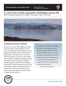 Land and Water Conservation Fund  National Park Service U.S. Department of the Interior  St. Croix River Corridor Acquisition, Washington County, ME