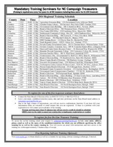 Mandatory Training Seminars Seminars for NC Campaign Treasurers (Training is required once every four years for all NC treasurers including those under the $1 $1,000 threshold)  County