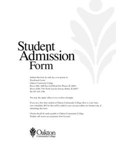 Student  Admission Form  Submit this form by mail, fax, or in person to: