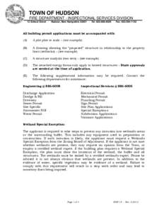 TOWN OF HUDSON FIRE DEPARTMENT - INSPECTIONAL SERVICES DIVISION 12 School Street · Hudson, New Hampshire 03051 · Tel: [removed] · Fax: [removed]All building permit applications must be accompanied with: (A)