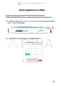 UNIVERSIDAD NACIONAL JOSÉ FAUSTINO SÁNCHEZ CARRIÓN VICERRECTORADO DE INVESTIGACIÓN Cómo registrarse en DINA El registro en el Directorio Nacional de Investigadores e Innovadores (DINA) del CONCYTEC es gratuito, y lo