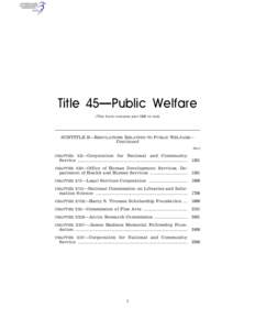 Title 45—Public Welfare (This book contains part 1200 to end) SUBTITLE B—REGULATIONS RELATING TO PUBLIC WELFARE— Continued Part
