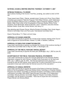 NATIONAL COUNCIL MEETING MINUTES, THURSDAY, OCTOBER 11, 2007 INTRODUCTIONS/CALL TO ORDER The business meeting of the Council, Vicki Ruiz, presiding, was called to order at 9:00 AM. Those present were Philip J. Deloria, p