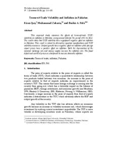 The Lahore Journal of Economics 19 : 1 (Summer 2014): pp. 111–132 Terms-of-Trade Volatility and Inflation in Pakistan Kiran Ijaz, ∗ Muhammad Zakaria, ∗∗ and Bashir A. Fida ∗∗∗ Abstract