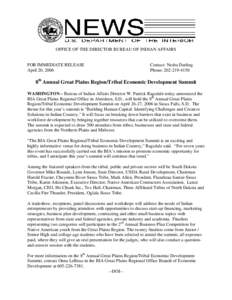 OFFICE OF THE DIRECTOR BUREAU OF INDIAN AFFAIRS  FOR IMMEDIATE RELEASE April 20, 2006  Contact: Nedra Darling