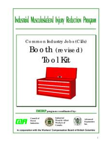 Common Industry Jobs (CIJs)  Booth (revised) Tool Kit  IMIRP program coordinated by: