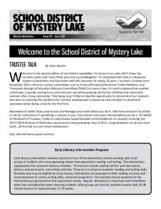 Welcome to the School District of Mystery Lake TRUSTEE TALK W  By Vince Nowlin