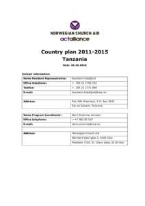 Country planTanzania Date: Contact information: Name Resident Representative: