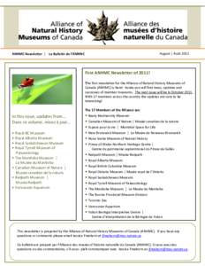 August │ Août[removed]ANHMC Newsletter │ Le Bulletin de l’AMHNC First ANHMC Newsletter of 2011! The first newsletter for the Alliance of Natural History Museums of
