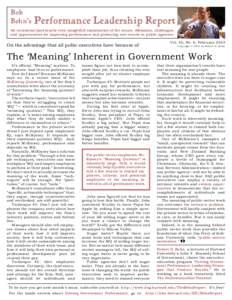 Bob Behn’s Performance Leadership Report  An occasional (and maybe even insightful) examination of the issues, dilemmas, challenges,