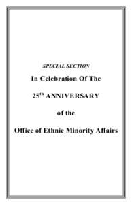 SPECIAL SECTION  In Celebration Of The 25th ANNIVERSARY of the Office of Ethnic Minority Affairs