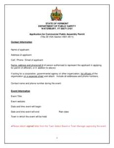 STATE OF VERMONT DEPARTMENT OF PUBLIC SAFETY WATERBURY, VT[removed]Application for Commercial Public Assembly Permit (Title 20 VSA Section[removed]Contact Information