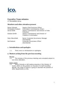 Executive Team minutes 17 November 2014 Members and other attendees present Simon Entwisle Christopher Graham David Smith