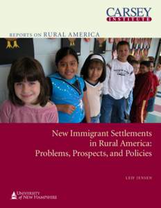 New Immigrant Settlements in Rural America: Problems, Prospects, and Policies