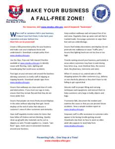 MAKE YOUR BUSINESS A FALL-FREE ZONE! For resources, visit www.steadyu.ohio.gov, search keyword: “businesses” W